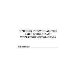 0127 Dziennik indywidualnych zajęć i organizacji wczesnego wspomagania (opr. kartonowa) 